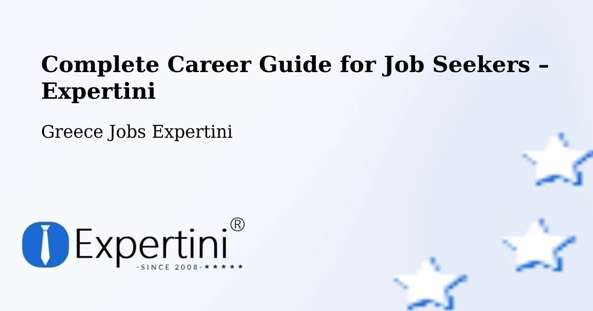 Career Guide for Job Seekers – Peristéri - Peristéri, Greece Jobs Expertini